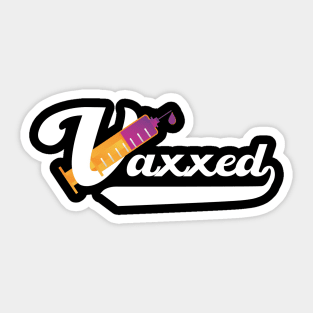 Vaxxed - Fully Vaccinated Sticker